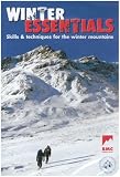 Winter Essentials: The Skills and Techniques for Winter Mountaineering (British Mountaineering Council)