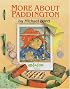 More About Paddington (Paddington Bear)