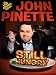 John Pinette: Still Hungry