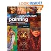 Experimental Painting: Inspirational Approaches for Mixed Media Art