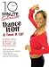 10 Minute Solution: Dance It Off & Tone It Up
