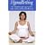Hypnobirthing: The Breakthrough to Safer, Easier, More Comfortable Childbirth