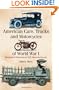 American Cars, Trucks and Motorcycles of World War I: Illustrated Histories of 225 Manufacturers