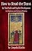 How to Read the Tarot for Fun, Profit and Psychic Development for Beginners and Advanced Readers