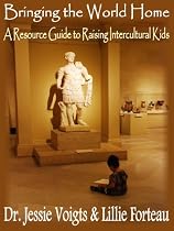 Bringing the World Home: A Resource Guide to Raising Intercultural Kids-From Free Kindle Books Library