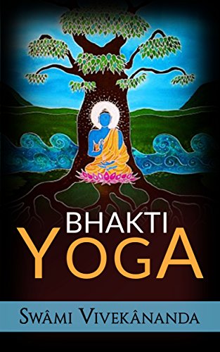 Bhakti yoga (Italian Edition)