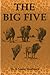 The Big Five: Hunting Adventures in Today's Africa