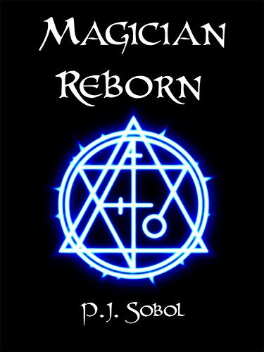 Magician Reborn (The Shadowmage Saga Book 2)