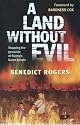 A Land Without Evil: Stopping the Genocide of Burma's Karen People