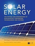 Solar Energy: The Physics and Engineering of Photovoltaic Conversion, Technologies and Systems