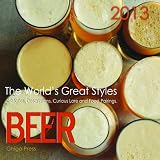BEER, The Worlds Great Styles, 2013 Beer Calendar