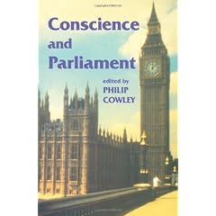 Conscience and Parliament (Library of Legislative Studies)
