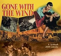 Gone With the Wind 2008 Calendar