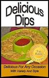 Delicious Dips (Specialty Foods Collection)