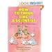 How to Think Like a Scientist: Answering Questions by the Scientific Method