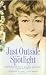 Just Outside the Spotlight: Growing up with Eileen Heckart Just Outside the Spotlight: Growing up with Eileen Heckart
