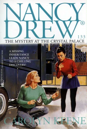 The Mystery at the Crystal Palace (Nancy Drew Book 133)