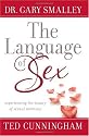 The Language of Sex: Experiencing the Beauty of Sexual Intimacy