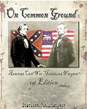 On Common Ground: American Civil War Miniatures Wargame