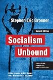 Socialism unbound : principles, practices, and prospects
