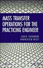 Mass transfer operations for the practicing engineer