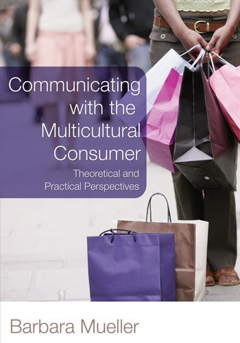 Communicating With the Multicultural Consumer: Theoretical and Practical Perspectives [Paperback] [2007] (Author) Barbara Mueller