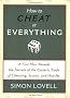 How to Cheat at Everything: A Con Man Reveals the Secrets of the Esoteric Trade of Cheating, Scams, and Hustles