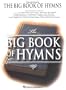 The Big Book of Hymns (Piano/Vocal/Guitar Songbook)