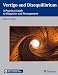 Vertigo and Disequilibrium/ Book & DVD: A Practical Guide to Diagnosis and Management