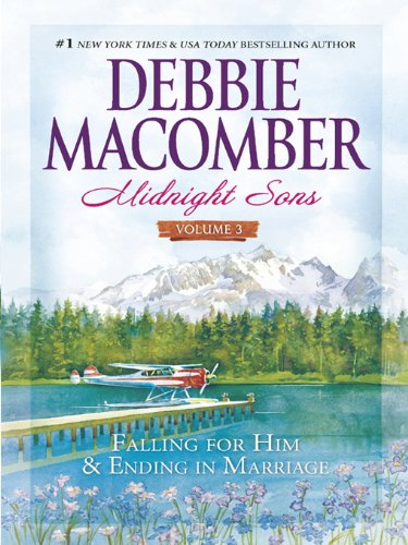 Midnight Sons Volume 3: Falling for Him/Ending in Marriage/Midnight Sons and Daughters