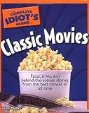 The Complete Idiots Guide to Classic Movies