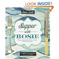 Supper with Rosie: Recipes from Family, Friends and Far-flung Places