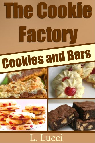The Cookie Factory - Delicious Cookies and Bars cover