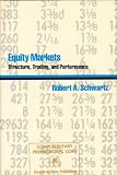 Equity markets : structure, trading and performance