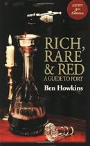 Rich, Rare and Red: A Guide to Port