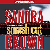 Smash Cut: A Novel | [Sandra Brown]