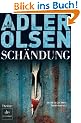 Sch�ndung: Thriller: Der zweite Fall f�r Carl M�rck, Sonderdezernat Q - Thriller