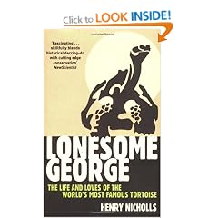 Lonesome George: The Life and Loves of the World's Most Famous Tortoise