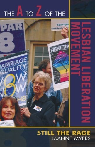 The A to Z of the Lesbian Liberation Movement: Still the Rage (The A to Z Guide Series)