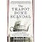 The Teapot Dome Scandal (How Big Oil Bought the Harding White House and Tried to Steal the Country) (Reprint) (Paperback)