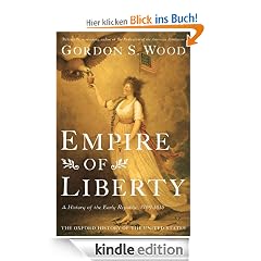 Empire of Liberty: A History of the Early Republic, 1789-1815 (Oxford History of the United States)