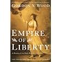 Empire of Liberty: A History of the Early Republic, 1789-1815 (Oxford History of the United States)