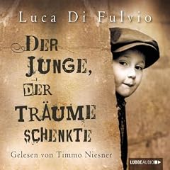 Der Junge, der Tr�ume schenkte: Roman