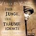 Der Junge, der Tr�ume schenkte: Roman