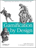 Gamification by Design: Implementing Game Mechanics in Web and Mobile Apps