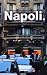 Napoli:
La
Citta,
La
Musica