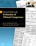 Practical Guide to the Evaluation of Clinical Competence with bonus DVD
