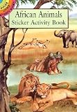 African Animals Sticker Activity Book   [STICKER BK-AFRICAN ANIMALS STI] [Paperback]