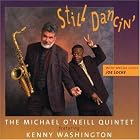 Still Dancin' by  Michael O'Neill & Kenny Washington and Joe Locke 