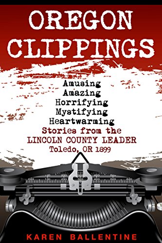 Oregon Clippings, by Karen Ballentine